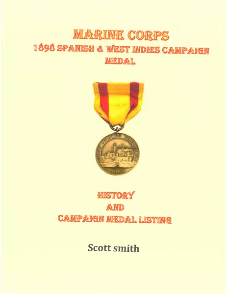 Pre WW I USMC 1898 Spanish Campaign #'d Medal Rim Number Roll & History Book
