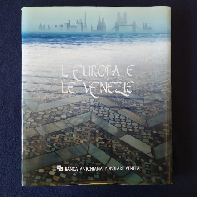 L'europa E Le Venezie - Banca Antoniana Popolare Veneta - Giuseppe Barbieri 1997