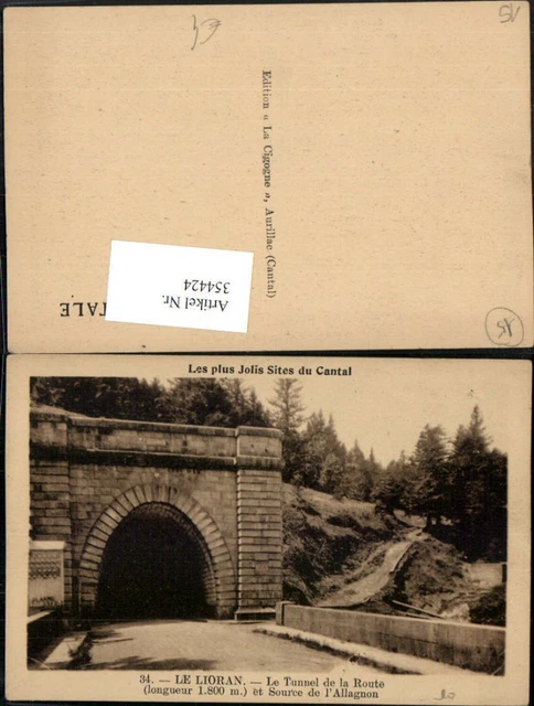 354424,Auvergne Cantal Le Lioran Le Tunnel de la Route et Source de l'Allagnon