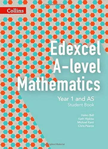 EDEXCEL A-LEVEL MATHEMATICS Student Book Year 1 and AS (Collins Edexcel ...