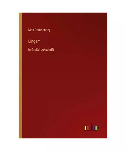 Lingam: in Großdruckschrift, Max Dauthendey