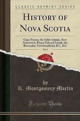 History of Nova Scotia, Vol 6 Cape Breton, the Sab