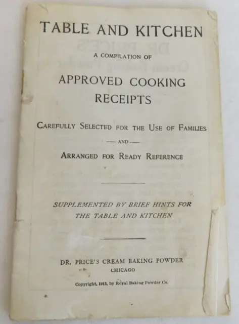 Table and Kitchen Approved Cooking Receipts 1915 Royal Baking Powder NO COVER