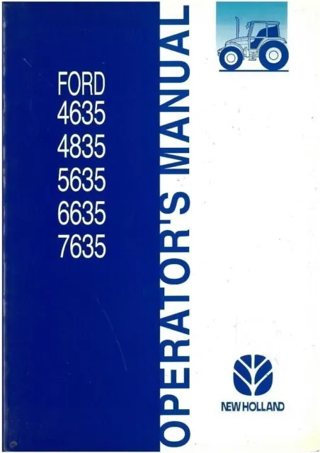 New Holland 4635, 4835, 5635, 6635, 7635  Ford  -  Operators Manual