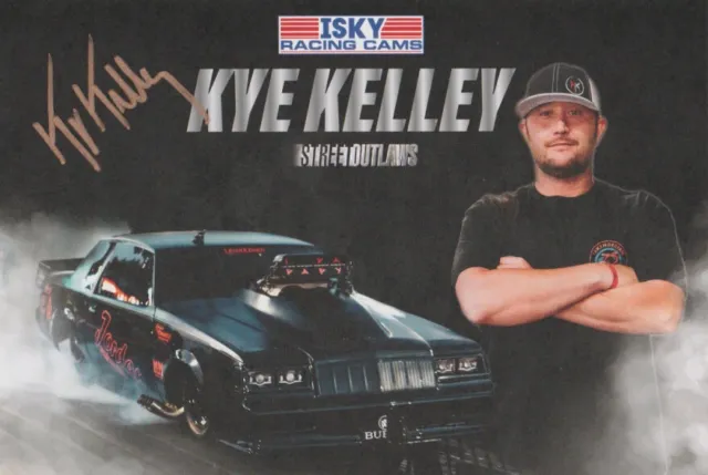 2023 Kye Kelley signed Isky Cams Buick Regal PRI Show Street Outlaws Hero Card