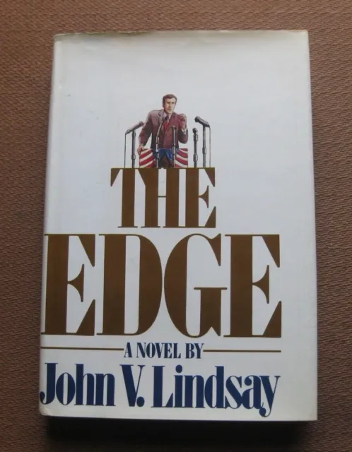 SIGNED - THE EDGE by John V. Lindsay - 1st/1st  HCDJ 1975 - mayor New York NYC