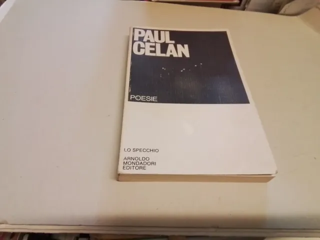 Poesie - Paul Celan - Mondadori, Lo Specchio, 1976, 20f24