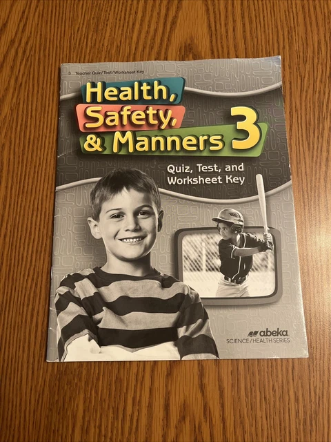 ABEKA HEALTH SAFETY Manners 3 Quiz Test Worksheet Key 4th Edition Used ...