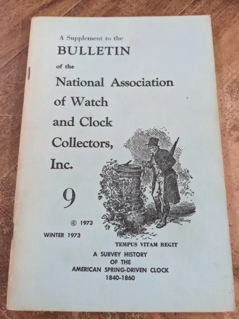 Bulletin Of The National Association Watch & Clock Collectors Vol. 9 We Combine