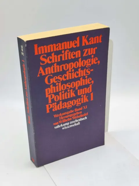 Kant, Immanuel: Werkausgabe; Teil: Bd. 11., Schriften zur Anthropologie, Geschic