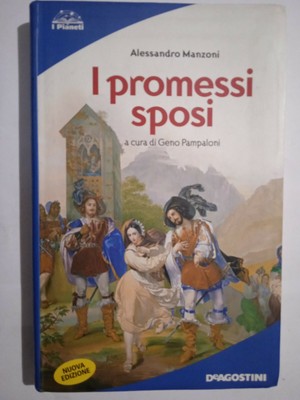 DE AGOSTINI ALESSANDRO MANZONI a cura di GENO PAMPALONI I PROMESSI SPOSI 