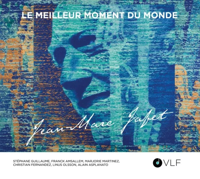 ♫ Jean-Marc Jafet - Le Meilleur Moment Du Monde - Cd 12 Titres - 2017 - Neuf ♫