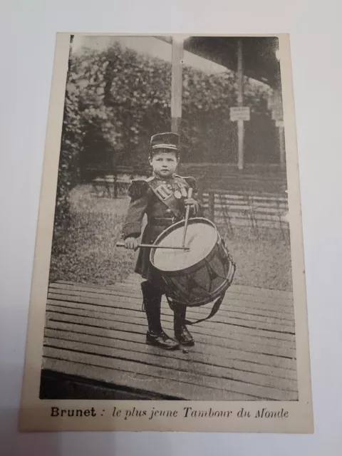 Ancienne Carte Postale Brunet Le Plus Jeune Tambour Du Monde "enfant"