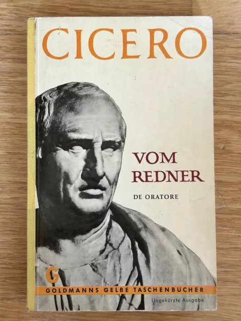 Marcus Tullius Cicero. Vom Redner - De Oratore