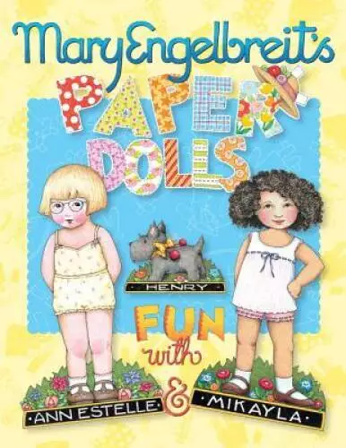 Mary Engelbreits Paper Dolls: Fun with Ann Estelle and Mikayla - GOOD