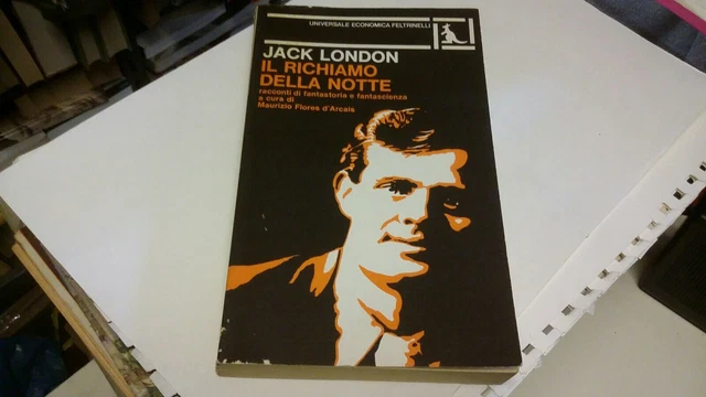 Il richiamo della notte, Jack London, Feltrinelli 1977, 17o21