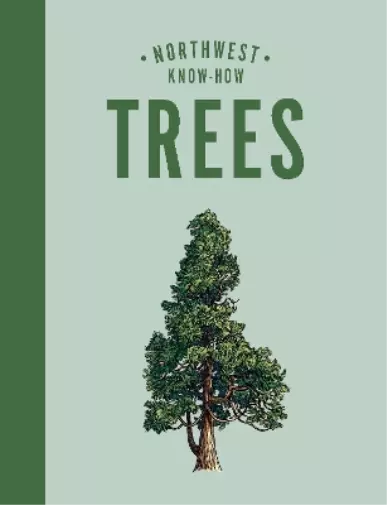 Karen Gaudette Brewer Northwest Know-How: Trees (Hardback) (US IMPORT)