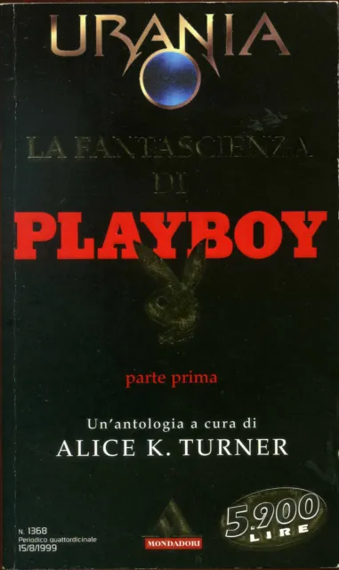AA VV La fantascienza di Playboy parte prima Urania n 1368 Mondadori 1999