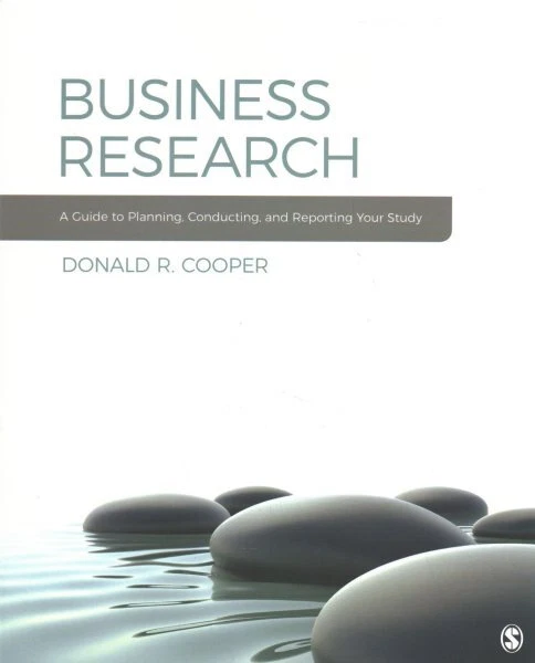 Business Research : A Guide to Planning, Conducting, and Reporting Your Study...
