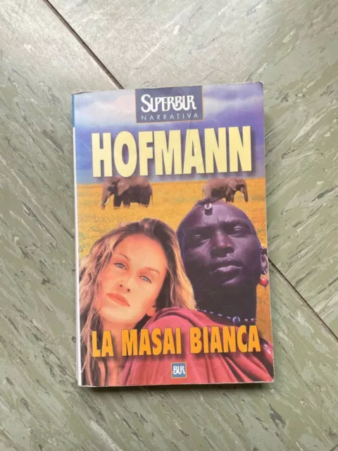 book libro LA MASAI BIANCA storia vera CORINNE HOFMANN Rizzoli romanzo narrativa