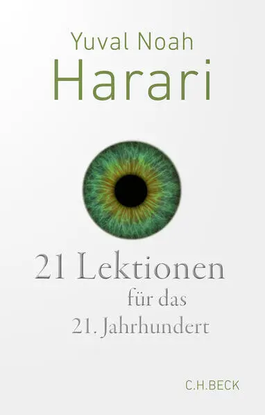 21 Lektionen für das 21. Jahrhundert | Yuval Noah Harari | 2023 | deutsch