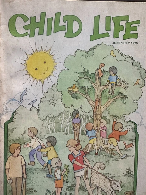 CHILD LIFE MAGAZINE June /July 1975 by E. Catherine Cummins and M ...