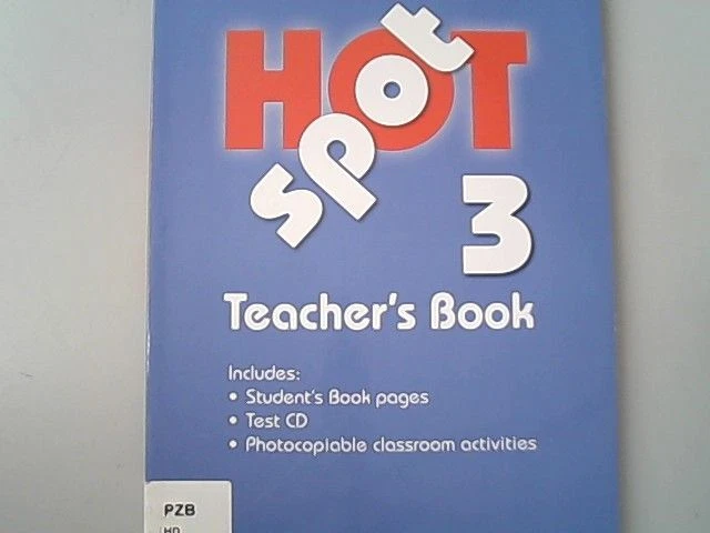 HOT SPOT 3 Teacher's Pack. Student's book pages, Test CD, Photocopiable