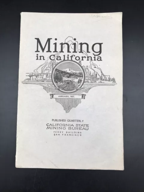 January 1927 Mining in California Quarterly w/ Maps Storage Reservoirs Yuba Rvrs