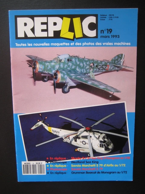 REPLIC n° 19 - SIKORSKY SH-3H SEA KING - GRUMMAN F8F BEARCAT - SAVOIA MARCHETTI