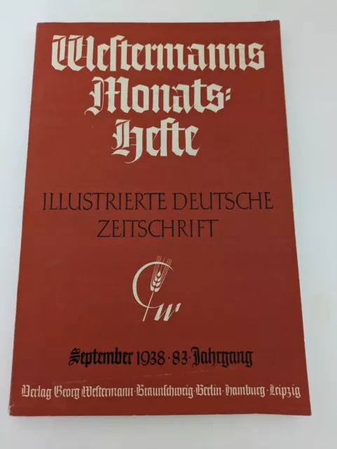 Westermanns Monatshefte Sept. 1938 Jahrgang 83 Illustrierte deutsche Zeitschrift