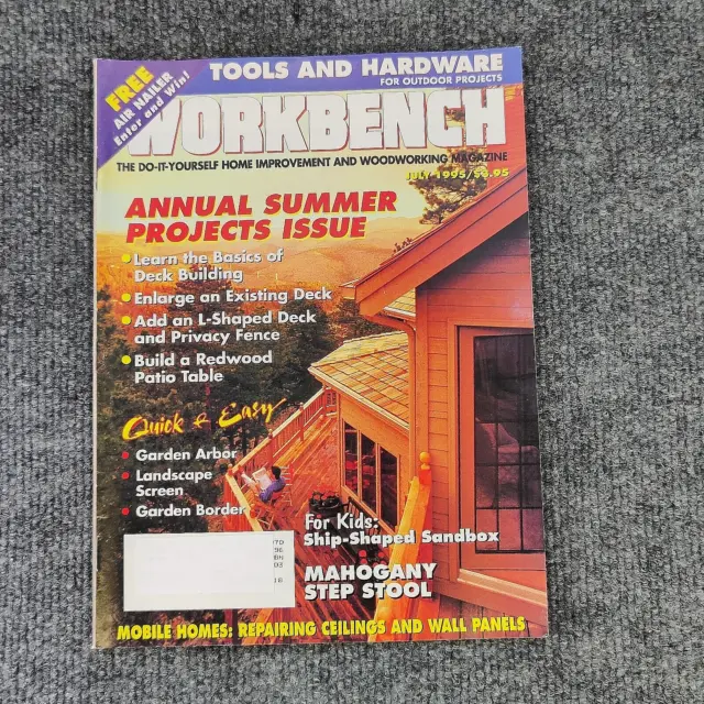 WORKBENCH Do It Yourself Magazine July 1995 : Summer Projects, Deck Building ...