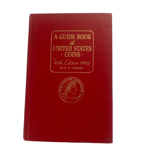 Guide Book of United States Coins 45th Edition 1992 By R. S. Yeoman Hardcover