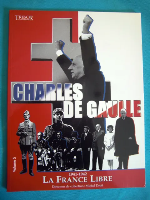Charles De Gaulle La France Libre 1941/42 Editions Trésor Du Patrimoine Volume