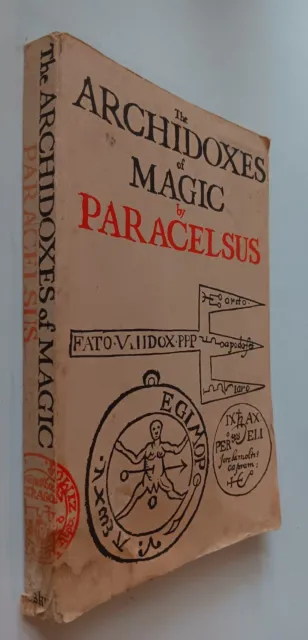 The Archidoxes Of Magic : Paracelsus 1975 pb