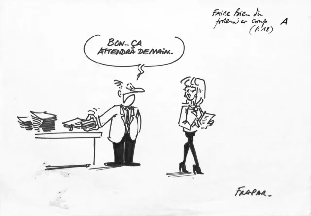 [ Humor - Pisa- ] François Frapar - Procrastination, Dibujo Original Firmado