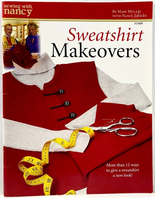 2005 Sewing With Nancy Sweatshirt Makeovers 1909 Sewing Pattern Book 14446