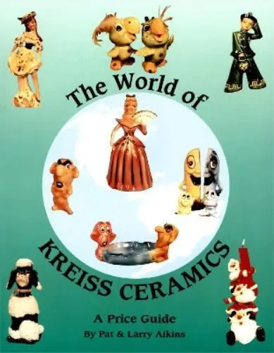 Pat & Larry Aikins The World of Kreiss Ceramics (Paperback)