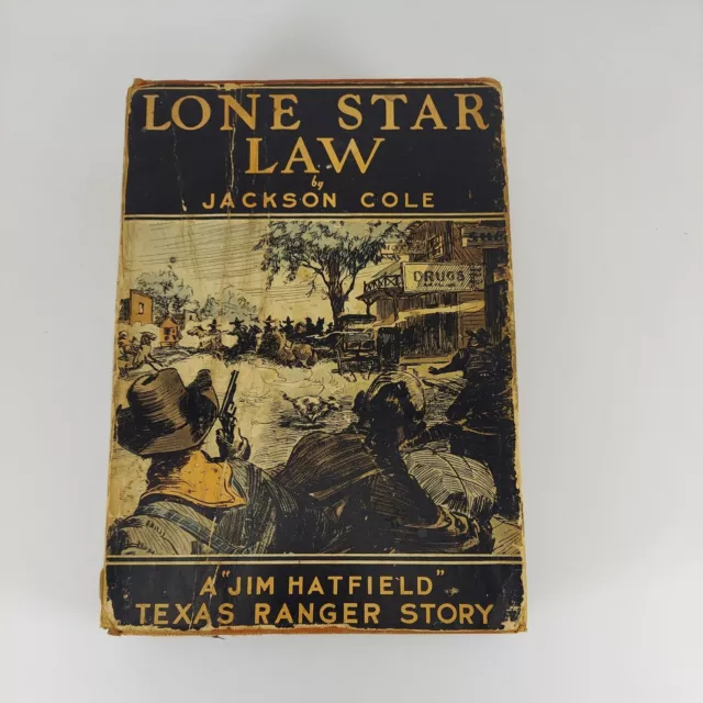 Lone Star Law A Jim Hatfield Texas Ranger Story Jackson Cole 1939 HCDJ Ex-Lib