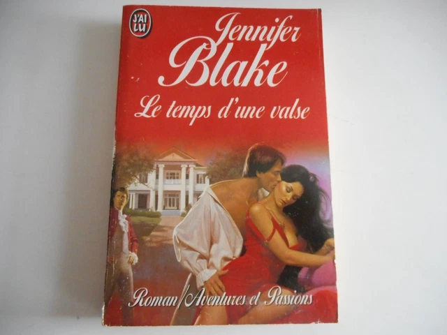 LE TEMPS D'UNE Valse / Jennifer Blake - J'ai Lu Roman / Aventures