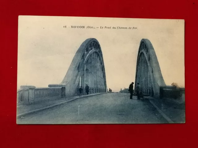 CPA 60 NOYON (Oise) - Le Pont du Chemin de Fer