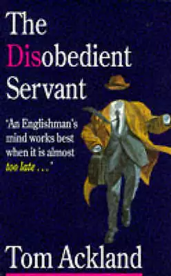 Ackland, Tom : Disobedient Servant Value Guaranteed from eBay’s biggest seller!