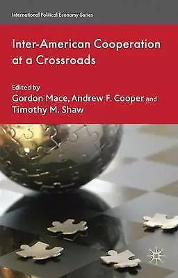 Inter-American Cooperation at a Crossroads - Gordon Mace - H/B (#40)