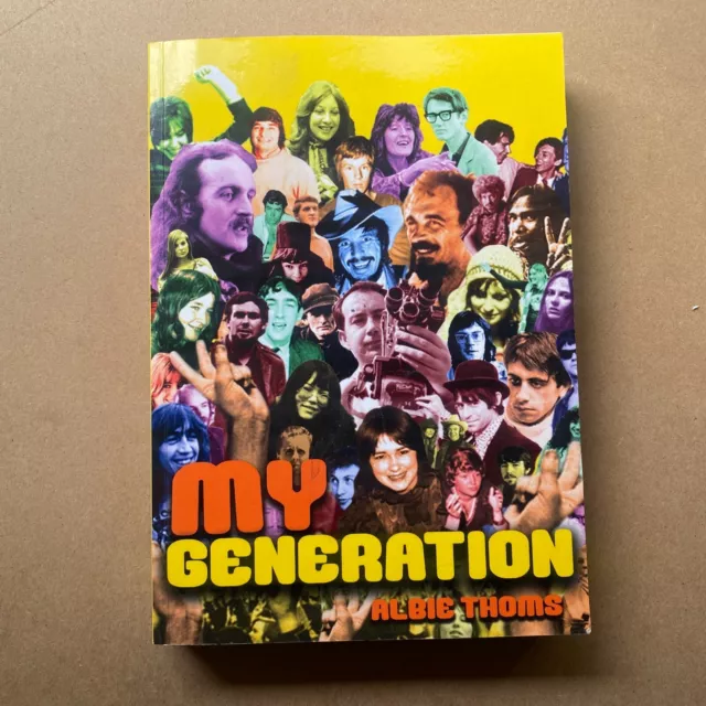 Sydney Cultural History 1960's: My Generation - Albie Thoms - 1st Ed 2012 - RARE