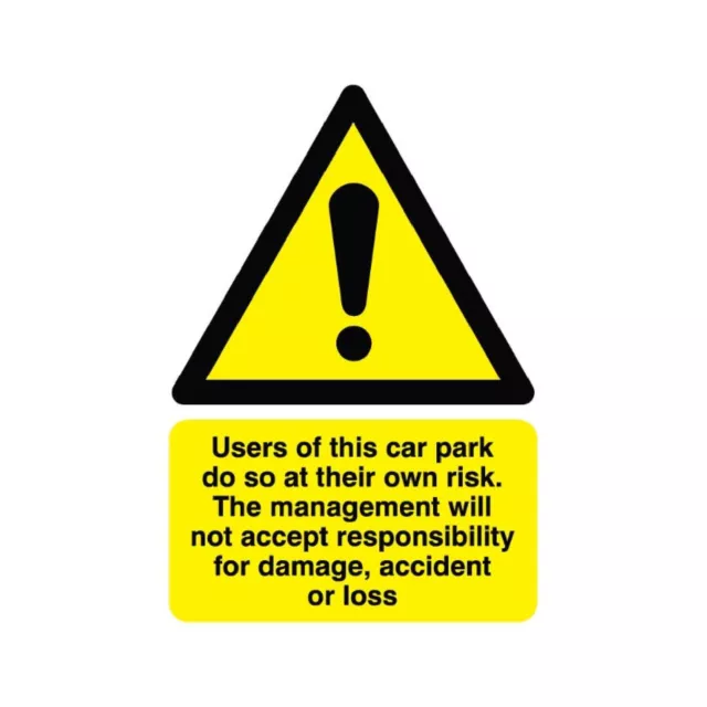 Use of This Car Park At Own Risk Sign Rigid Polypropylene 297mm x 210mm