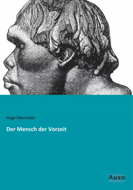 Der Mensch der Vorzeit | Buch | 9783956222818