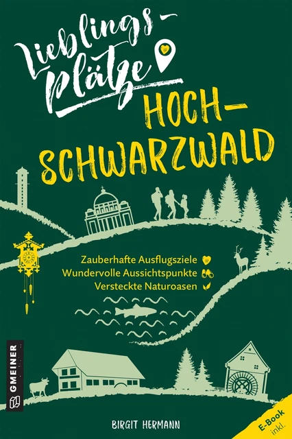 Hermann  Birgit. Lieblingsplätze Hochschwarzwald. Taschenbuch