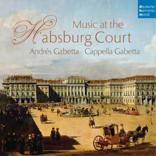 CAPPELLA GABETTA MUSIC at the Habsburg Court (CD) Album EUR 13,21