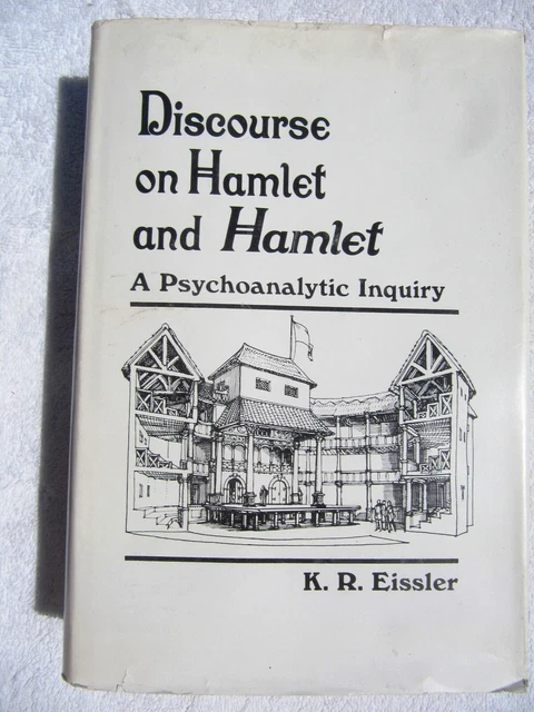 Hameth R KURT R. EISSLER DISCOURS SUR HAMLET ET HAMLET UNE ENQUÊTE ...