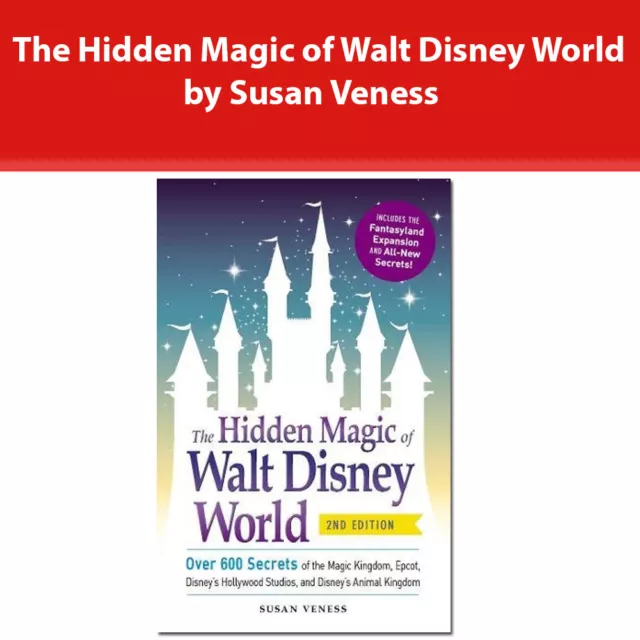 The Hidden Magic of Walt Disney World by Susan Veness [PB] Book NEW
