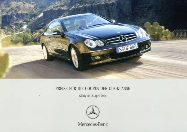 Mercedes CLK Coupe Preisliste 2006 12.4.06 32 S. price list prijslijst prislista